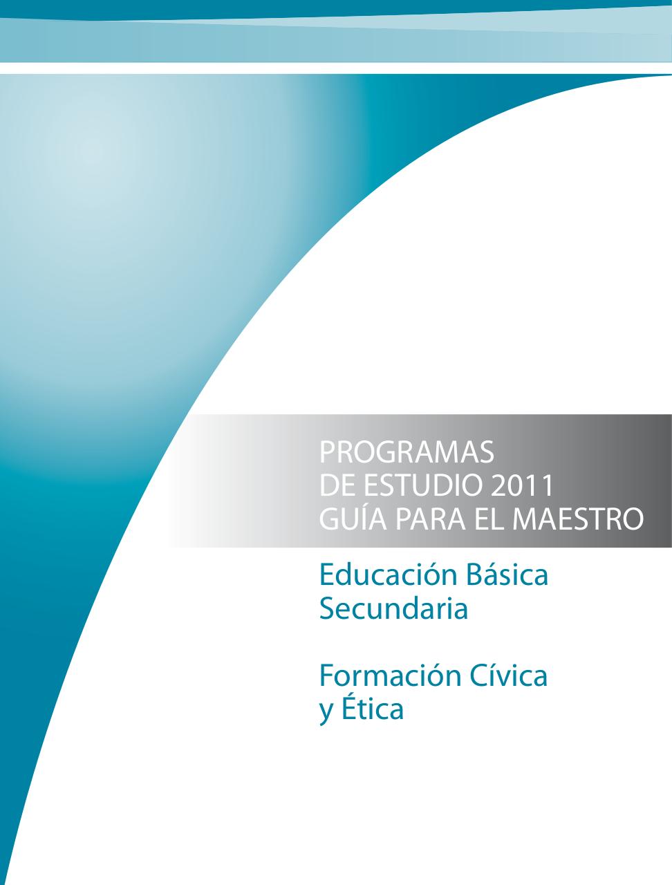 PROGRAMA SECUNDARIA FORMACION CIVICA Y ETICA 2011.pdf - página 1/146