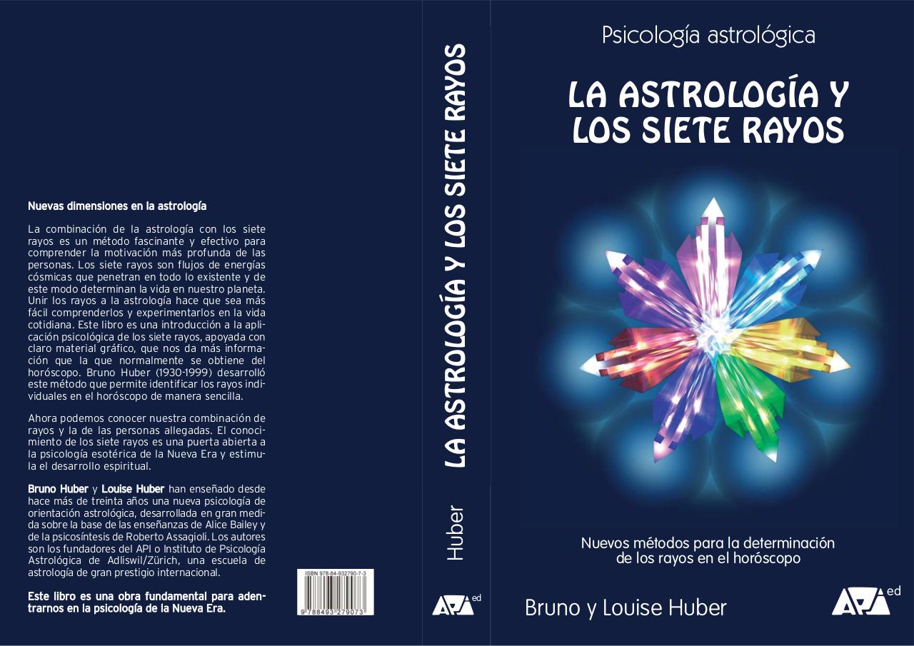 La AstrologÃ­a y los Siete Rayos-Bruno y Louise Huber.pdf - página 1/260