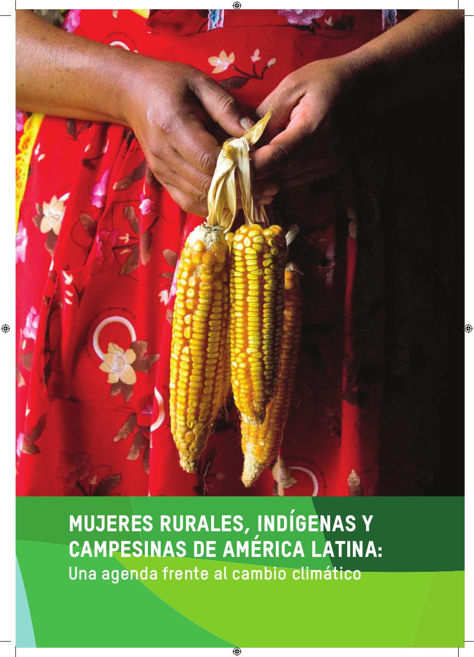 Mujeres Rurales, IndÃ­genas y Campesinas de LatinoamÃ©rica_Una agenda frente al Cambio Climatico.pdf - página 1/8