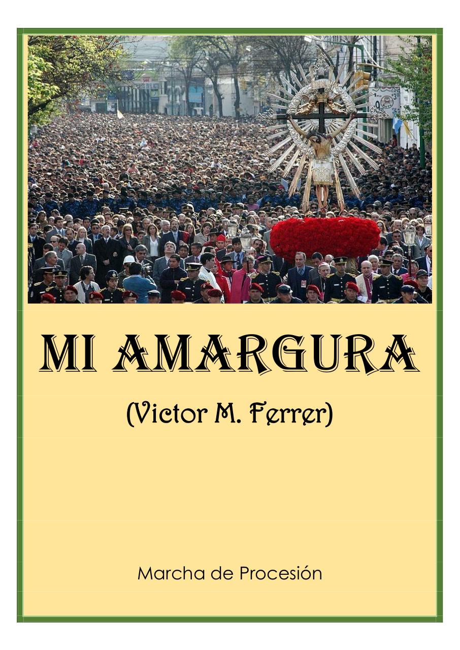 46 - Mi Amargura - Victor M. Ferrer - Set of Clarinets.pdf - página 1/33