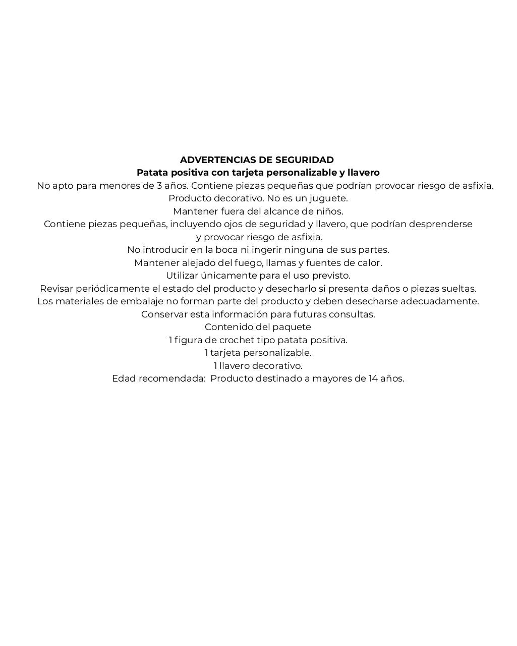 Vista previa del documento Advertencias seguridad patata mensaje positivo.pdf - página 1/1