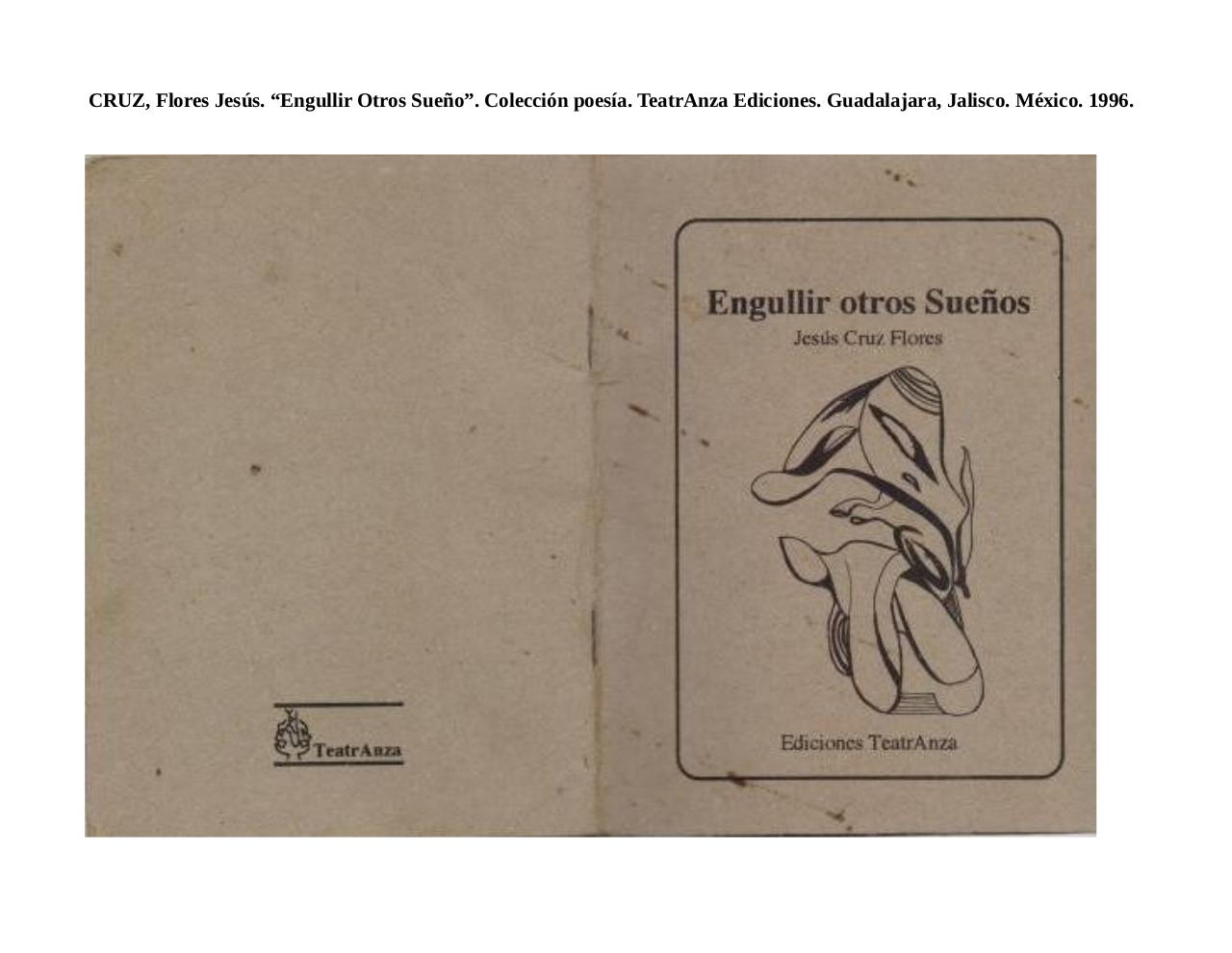 Engullir_otros_sueños-Jesús_Cruz_Flores-TEATRANZA-EDICIONES-1996.pdf - página 1/14